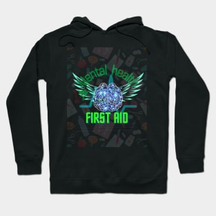 mental health first aid Hoodie